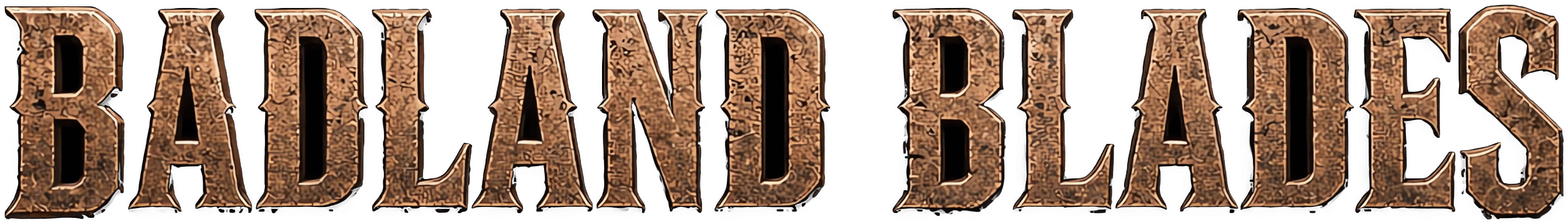 Badland Blades